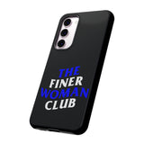 Finer Woman Club Phone Case (Samsung Galaxy/Google Pixel)
