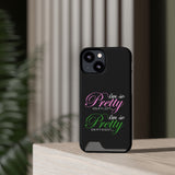 I'm So Pretty on my Left Phone Case With Card Holder