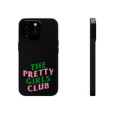 Pretty Girls Club Phone Cases