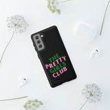 Pretty Girls Club Phone Case (Samsung Galaxy/Google Pixel)
