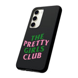Pretty Girls Club Phone Case (Samsung Galaxy/Google Pixel)