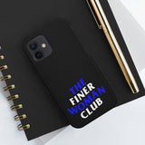 Finer Woman Club Phone Cases