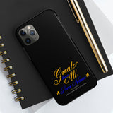 Greater than All  Phone Cases