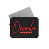 Osceola Taught Me Laptop Sleeve