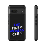Finer Woman Club Phone Case (Samsung Galaxy/Google Pixel)