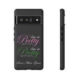 So Pretty on my Left CUSTOM Phone Case (Samsung Galaxy/Google Pixel)
