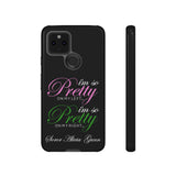 So Pretty on my Left CUSTOM Phone Case (Samsung Galaxy/Google Pixel)