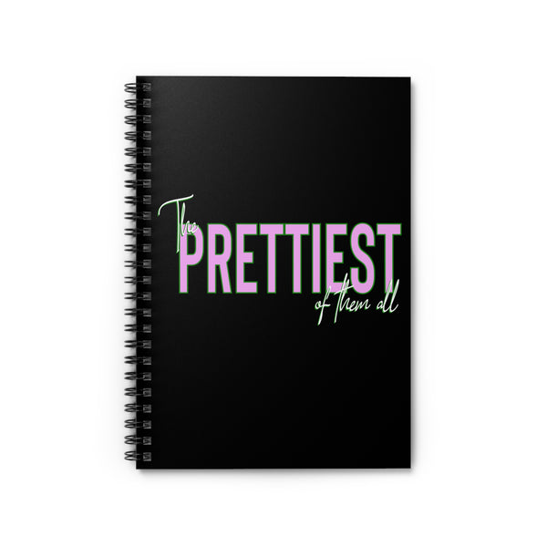 Prettiest of them All Notebook