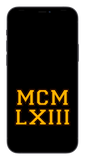 MCMLXIII Phone Wallpaper (Choose Color)