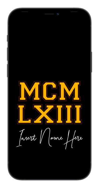 MCMLXIII Custom Phone Wallpaper (Choose Color)