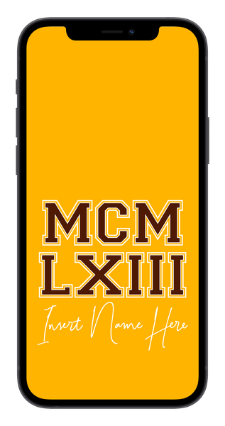 MCMLXIII Custom Phone Wallpaper (Choose Color)