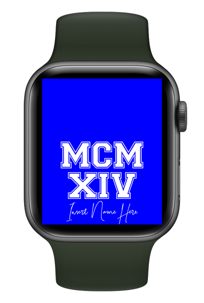 MCMXIV Custom Smartwatch Wallpaper (Choose Color)