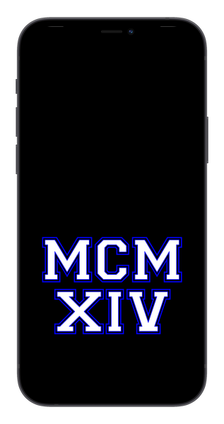 MCMXIV Phone Wallpaper (Choose Color)