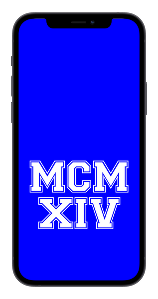 MCMXIV Phone Wallpaper (Choose Color)