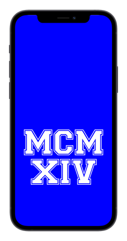 MCMXIV Phone Wallpaper (Choose Color)