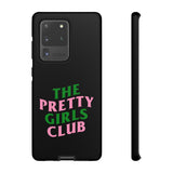 Pretty Girls Club Phone Case (Samsung Galaxy/Google Pixel)