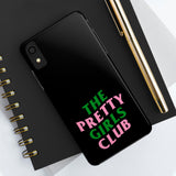 Pretty Girls Club Phone Cases