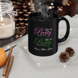 So Pretty on my Left Mug (CUSTOM)