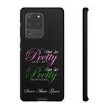 So Pretty on my Left CUSTOM Phone Case (Samsung Galaxy/Google Pixel)