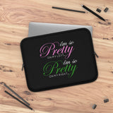 I'm so Pretty on my Left Laptop Sleeve