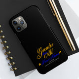Greater than All  Phone Cases