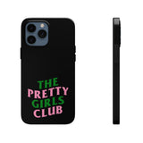 Pretty Girls Club Phone Cases
