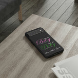 So Pretty on my Left CUSTOM Phone Case (Samsung Galaxy/Google Pixel)