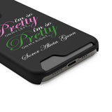 I'm So Pretty on my Left CUSTOM Phone Case With Card Holder