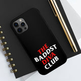 BadDST Diva Club Phone Cases