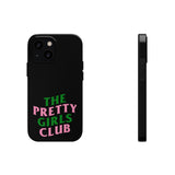 Pretty Girls Club Phone Cases