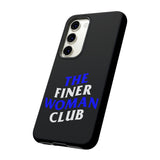 Finer Woman Club Phone Case (Samsung Galaxy/Google Pixel)