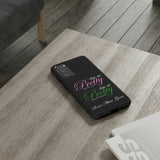 So Pretty on my Left CUSTOM Phone Case (Samsung Galaxy/Google Pixel)