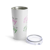 I'm so Pretty on my Left Tumbler 20oz - White