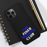 Finer Woman Club Phone Cases