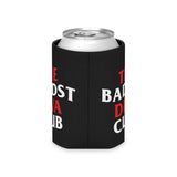 The BaDDST Diva Club Can Cooler