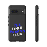 Finer Woman Club Phone Case (Samsung Galaxy/Google Pixel)