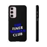 Finer Woman Club Phone Case (Samsung Galaxy/Google Pixel)