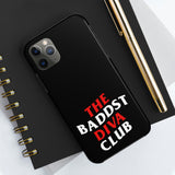 BadDST Diva Club Phone Cases