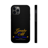 Greater than All  Phone Cases