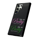 So Pretty on my Left Phone Case (Samsung Galaxy/Google Pixel)
