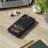 Pretty Girls Club Phone Cases
