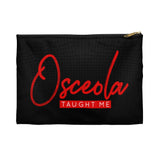 Osceola Taught Me Pouch