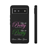 So Pretty on my Left CUSTOM Phone Case (Samsung Galaxy/Google Pixel)