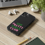 Pretty Girls Club Phone Cases
