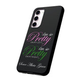So Pretty on my Left CUSTOM Phone Case (Samsung Galaxy/Google Pixel)