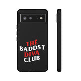 BadDST Diva Club Phone Case (Samsung Galaxy/Google Pixel)
