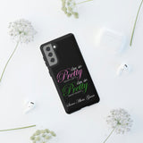 So Pretty on my Left CUSTOM Phone Case (Samsung Galaxy/Google Pixel)