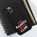 BadDST Diva Club Phone Cases