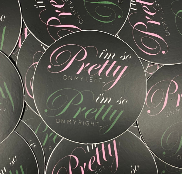 So Pretty on my Left Sticker - Black