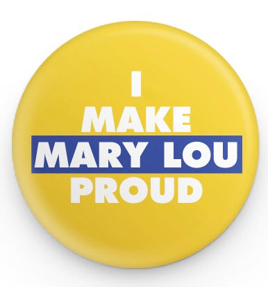 I Make Mary Lou Proud